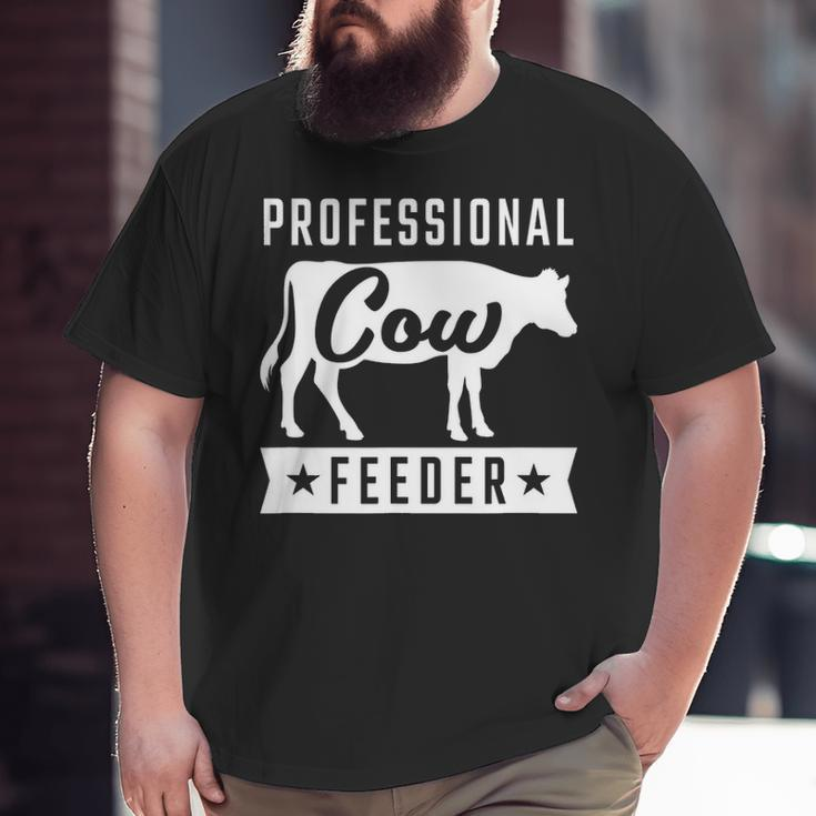 Professional Cow Feeder For Cow Loving Farmers Cute Big and Tall Men T-shirt