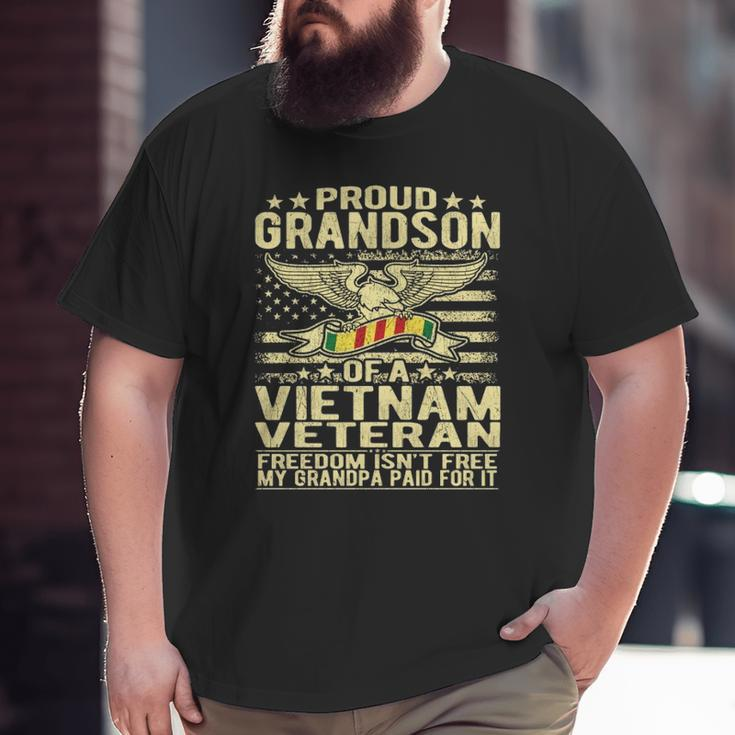 Proud Grandson Of Vietnam Veteran Freedom Isn't Free Big and Tall Men T-shirt