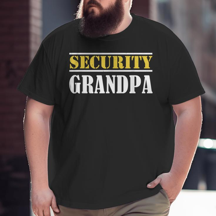 Security Grandpa Team Protection Officer Guard Granddad Big and Tall Men T-shirt