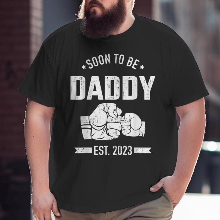 Soon To Be Daddy Est 2023 For Dad Pregnancy Announcement Big and Tall Men T-shirt