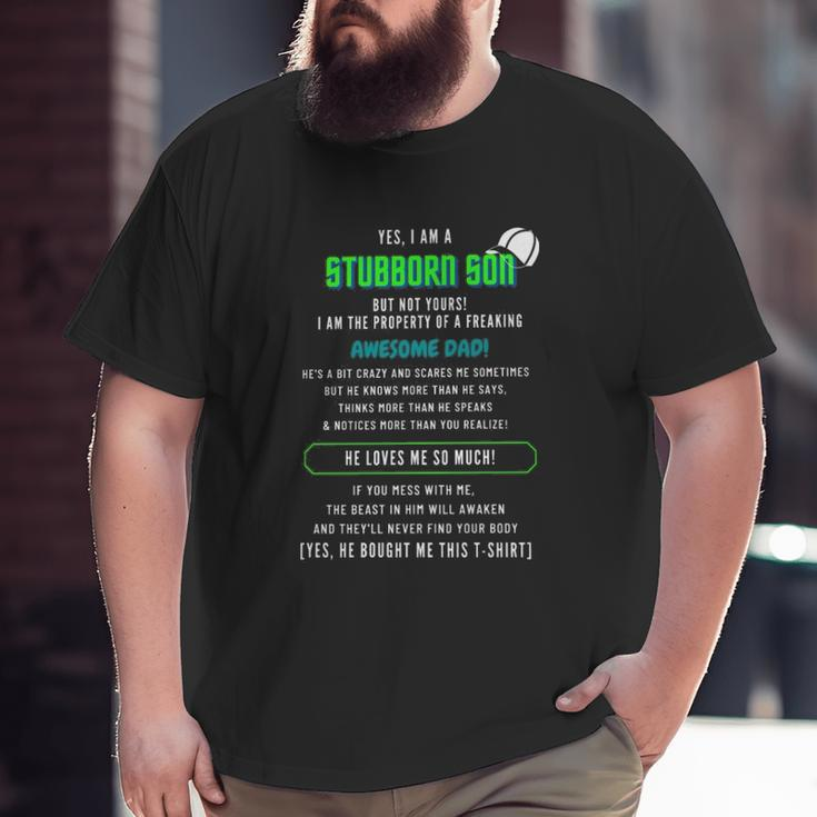 Stubborn Son Awesome Dad Big and Tall Men T-shirt