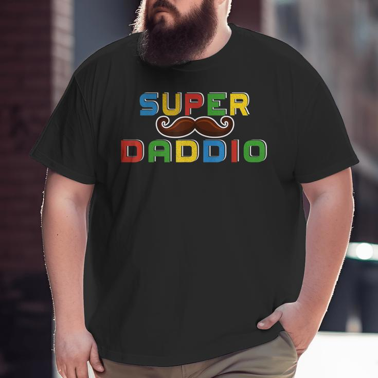 Superdaddio Dad Papa Daddy For Father Lovers Game Big and Tall Men T-shirt