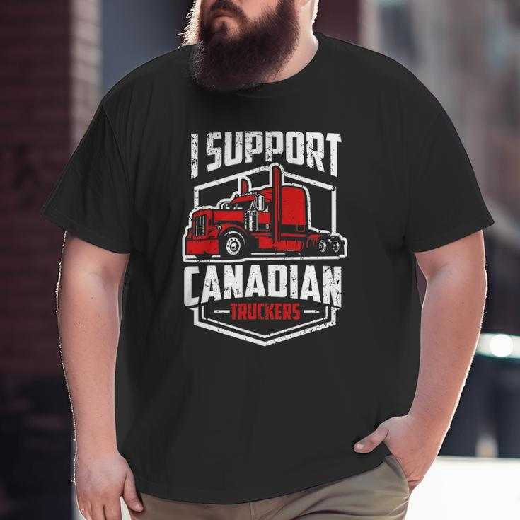 I Support Canadian Truckers Freedom Convoy 2022 Ver2 Big and Tall Men T-shirt