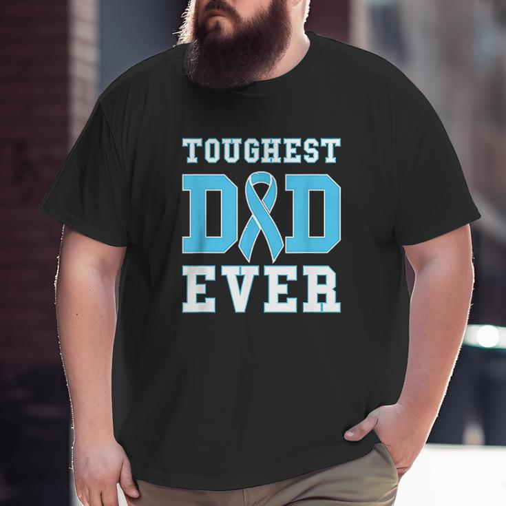 Toughest Dad Ever Big and Tall Men T-shirt