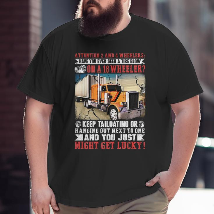 Truck Driver Quote Big and Tall Men T-shirt