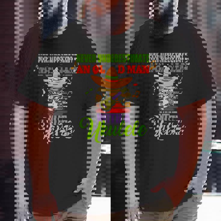 Never Underestimate An Old Man With A Ukulele Grandpa Big and Tall Men T-shirt Never Underestimate An Old Man With A Ukulele Grandpa Big and Tall Men T-shirt