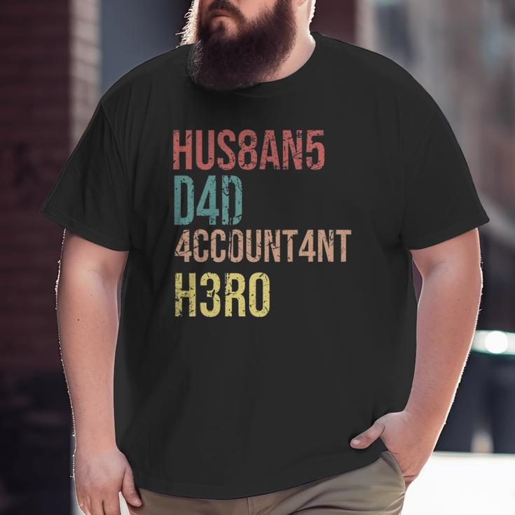 Vintage Accountant Dad Accounting Sayings Big and Tall Men T-shirt