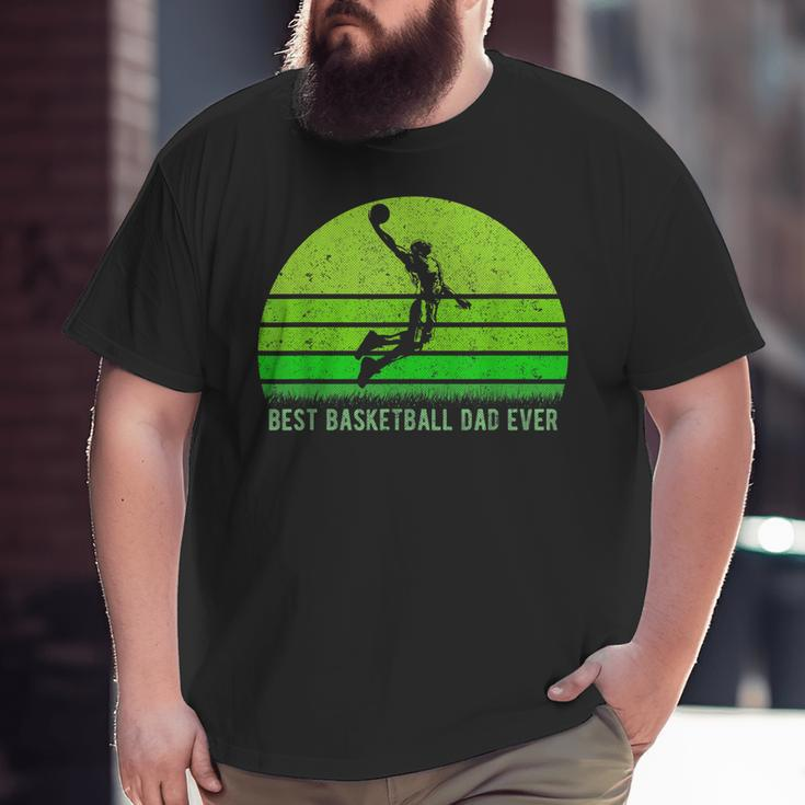 Vintage Retro Best Basketball Dad Ever Father's Day Big and Tall Men T-shirt