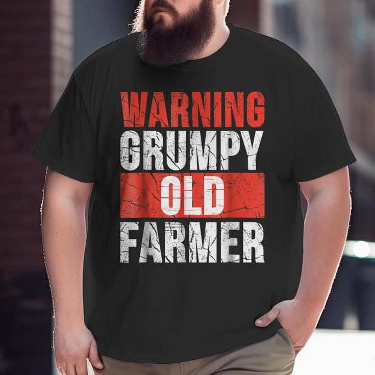 Warning Grumpy Old Farmer Grandpa Farmer Big and Tall Men T-shirt