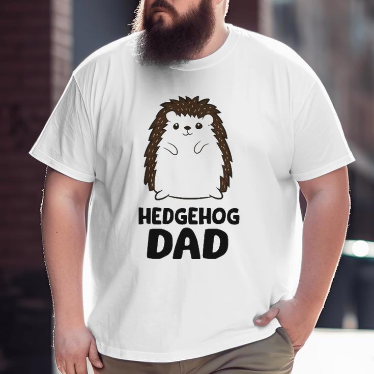 Hedgehog Dad Father's Day Cute Hedgehog Big and Tall Men T-shirt