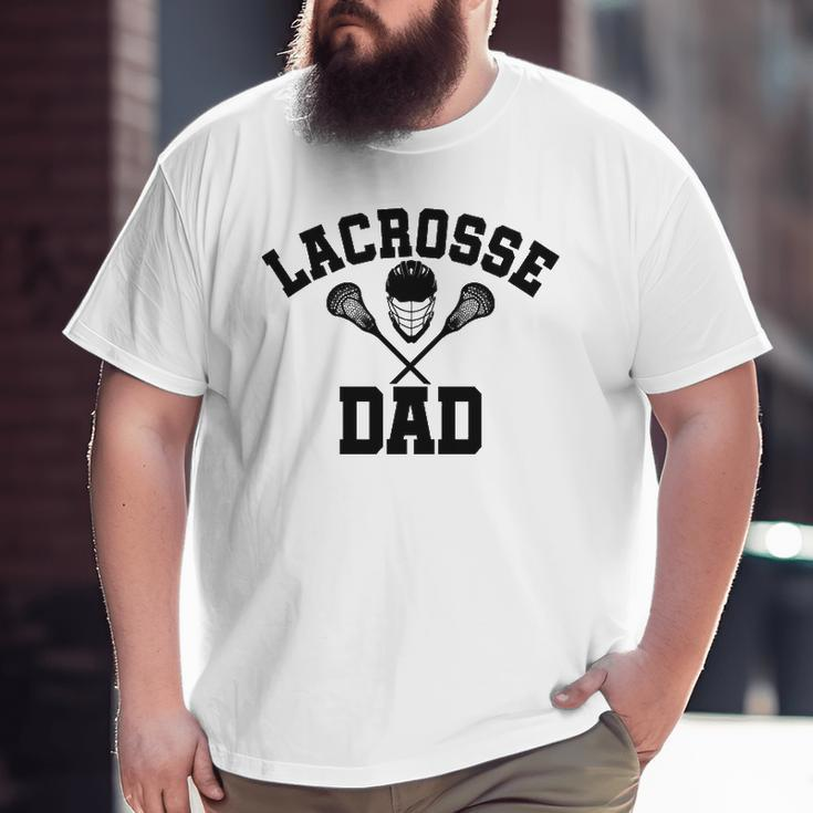 Mens Lacrosse Dad Lax Daddy Father's Day Big and Tall Men T-shirt