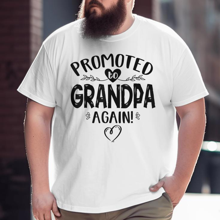 Promoted To Grandpa Again Baby Announcement Big and Tall Men T-shirt
