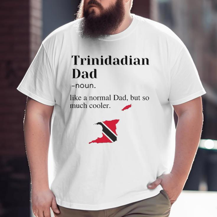 Trinidad And Tobago Pride Flag Dad Fathers Day Father Trini Big and Tall Men T-shirt