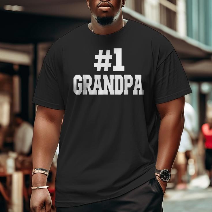 1 Grandpa Number One Grandpa Big and Tall Men T-shirt