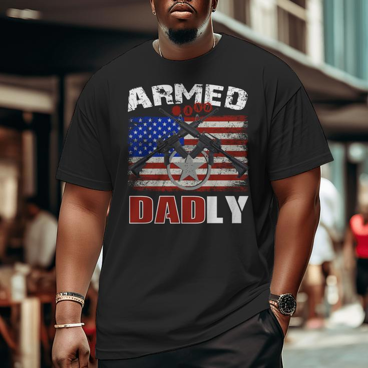 Armed And Dadly 2023 Deadly Father For Fathers Day Big and Tall Men T-shirt