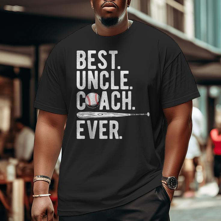 Baseball Best Uncle Coach Ever Proud Dad Daddy Father's Day Big and Tall Men T-shirt