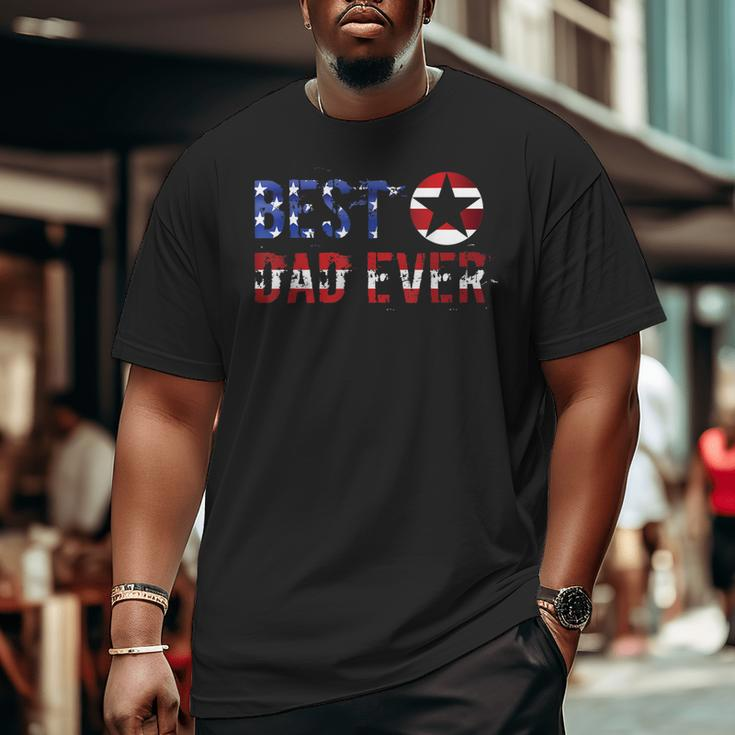 Best Dad Ever Patriotic Stars And Stripes Big and Tall Men T-shirt