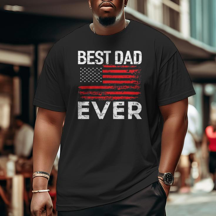 Best Dad Ever With Us American Flag Big and Tall Men T-shirt