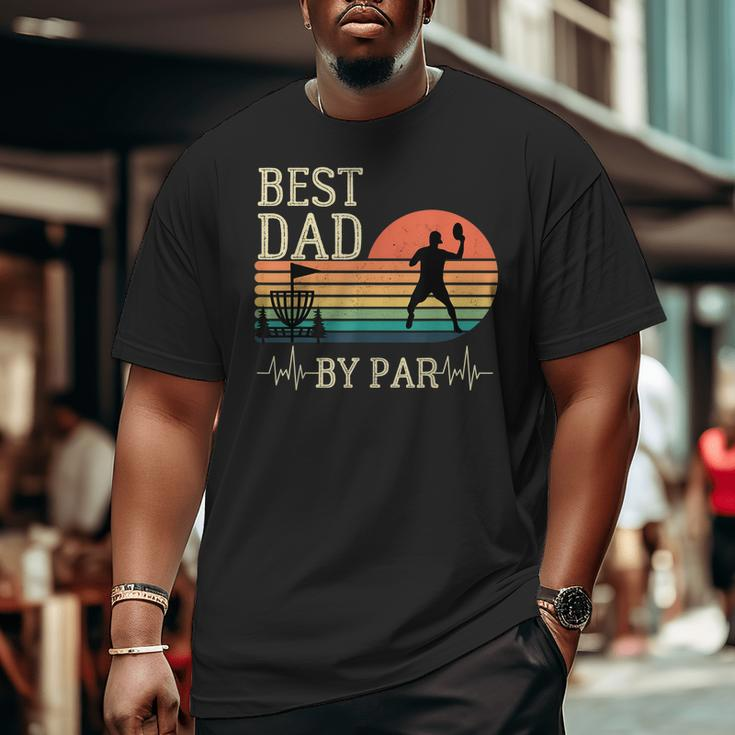 Best Dad By Par Vintage Disc Golf Father's Day Big and Tall Men T-shirt