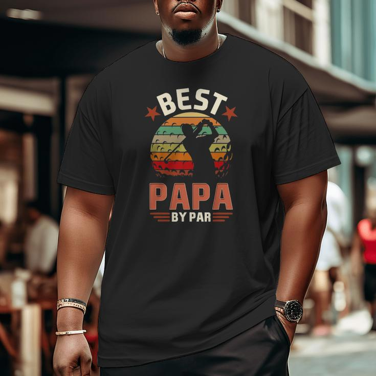 Best Papa By Par Golfing Golf Golfer Big and Tall Men T-shirt