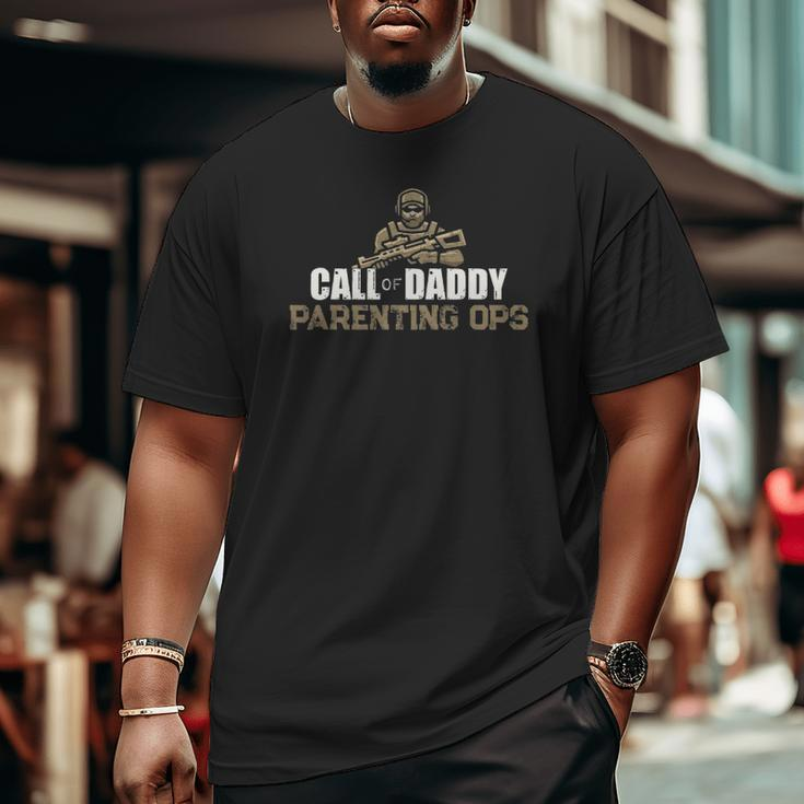Call Of Daddy Parenting Ops Gamer Dads Father's Day Big and Tall Men T-shirt