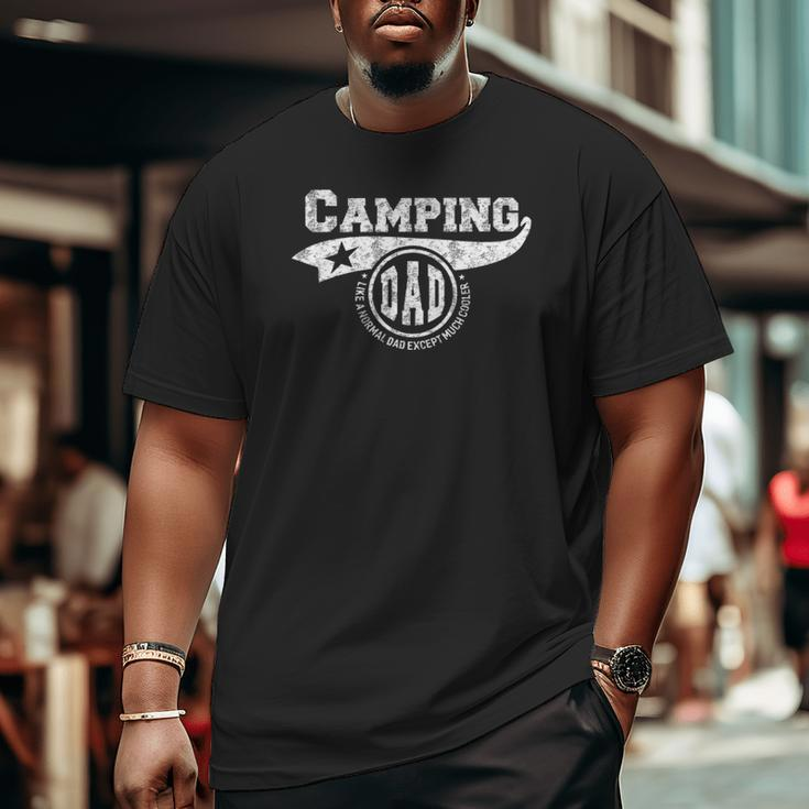 Camping Dad Father's Day Father Men Camper Big and Tall Men T-shirt
