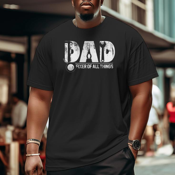 Contractor Carpenter Woodworker Dad Fixer Of All Things Big and Tall Men T-shirt
