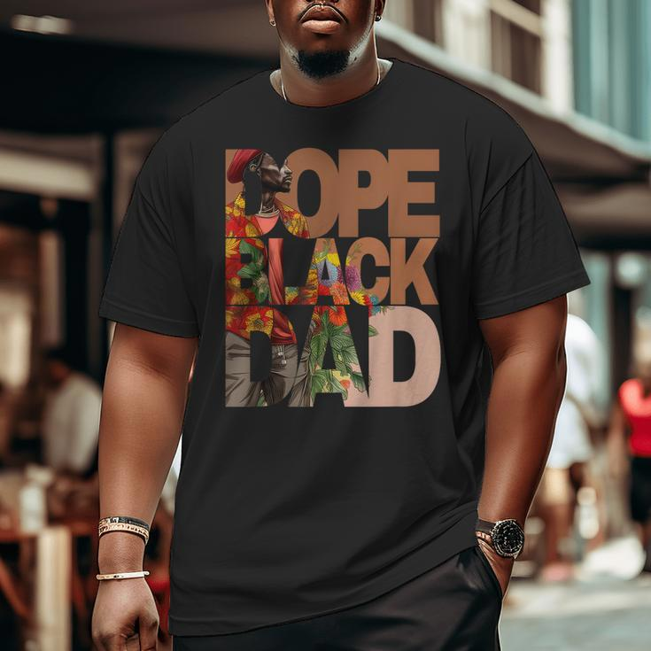 Dope Black Dad Junenth Black History Month Pride Fathers Big and Tall Men T-shirt