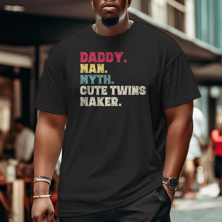 Father's Day Daddy Man Myth Cute Twins Maker Vintage Big and Tall Men T-shirt