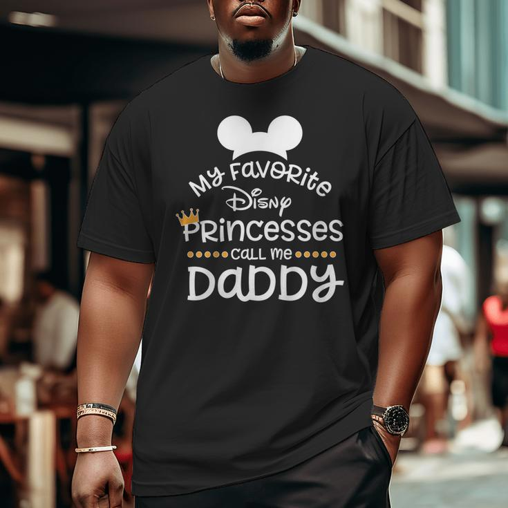 Father's Day Shirt My Favorite Princess Dad Big and Tall Men T-shirt