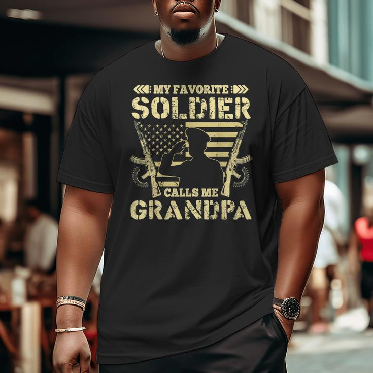 My Favorite Soldier Calls Me Grandpa Proud Big and Tall Men T-shirt