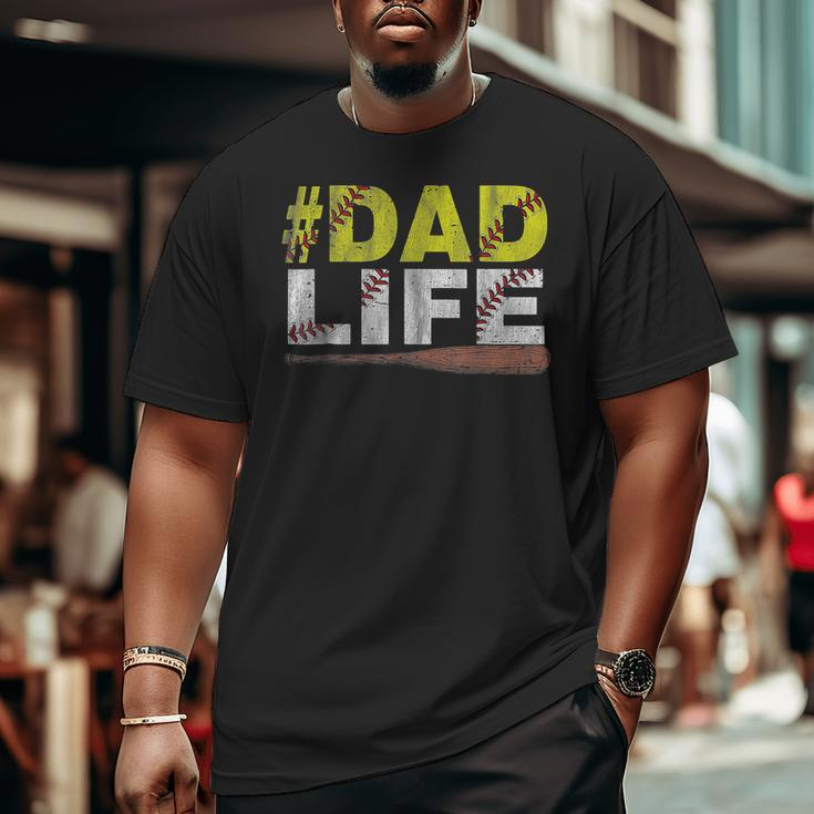 Dad Life Softball Baseball Daddy Sports Father's Day Big and Tall Men T-shirt