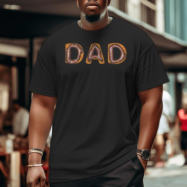 Donut Dad Donut Lover Father's Day For Dad Big and Tall Men T-shirt
