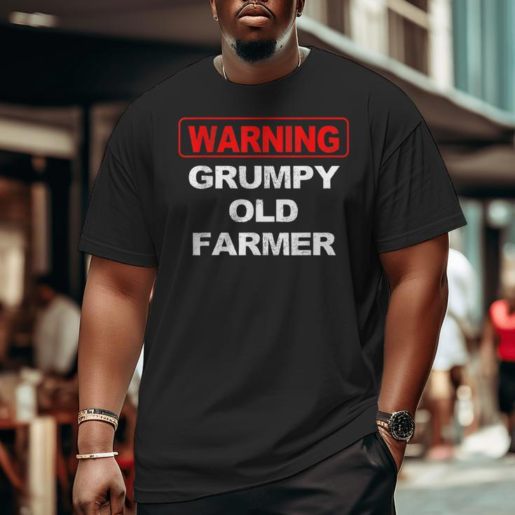 Grandpa Farmer Warning Grumpy Old Farmer Big and Tall Men T-shirt
