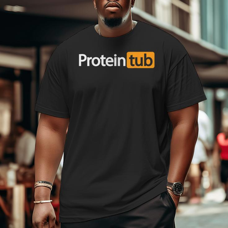 Protein Tub Fun Adult Humor Joke Workout Fitness Gym Big and Tall Men T-shirt