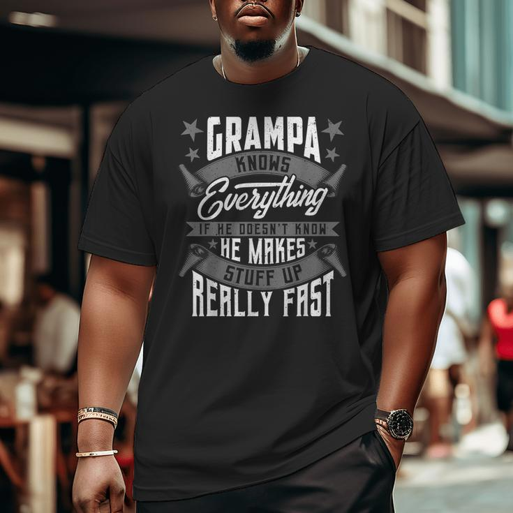 Grampa Knows Everything Grampa Fathers Day Big and Tall Men T-shirt