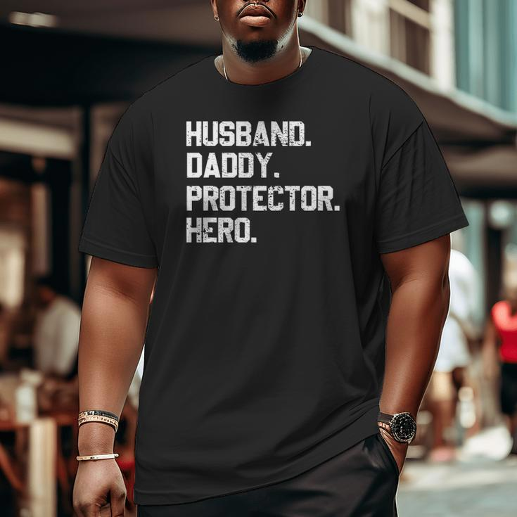 Husband Daddy Protector Hero Fathers Day For Dad Big and Tall Men T-shirt