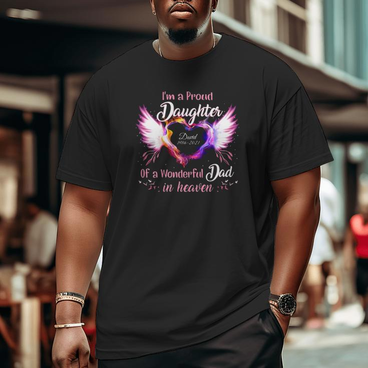 I'm A Proud Daughter Of A Wonderful Dad In Heaven David 1986 2021 Angel Wings Heart Big and Tall Men T-shirt