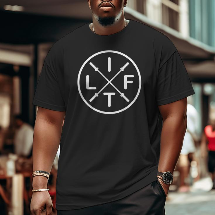 Lift Weightlifting Fitness Barbells Gym Big and Tall Men T-shirt