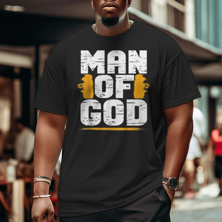 Man Of God Christian Believer Dad Daddy Father’S Day Cute Big and Tall Men T-shirt