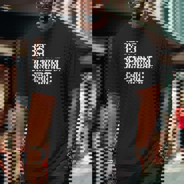 Mens Best Granddad Period Style 1 Ver2 Big and Tall Men T-shirt