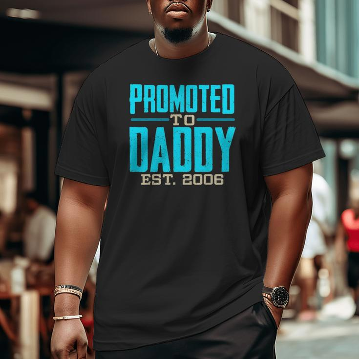 Mens Promoted To Daddy Est 2006 For Dad Big and Tall Men T-shirt