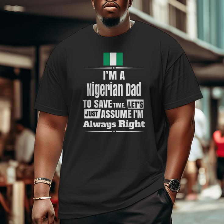 Mens Storecastle I'm A Nigerian Dad Father's Big and Tall Men T-shirt