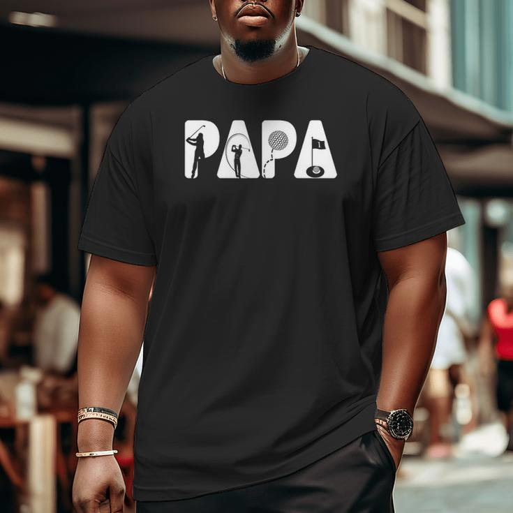 Papa Golf I Love Papa Hole In One For Papa Tee Big and Tall Men T-shirt