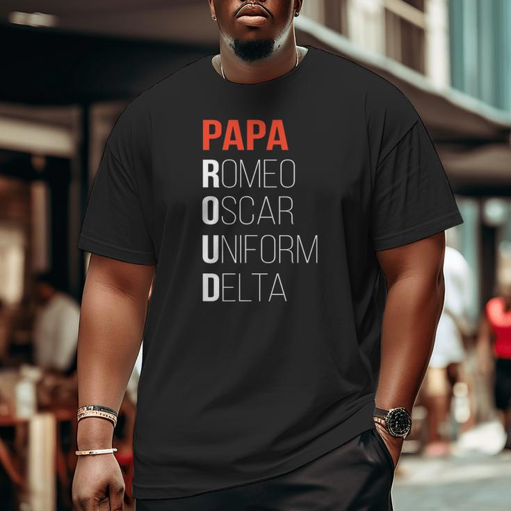 Phonetic Alphabet Proud Papa Tee I Army Dad Fathers Day Big and Tall Men T-shirt