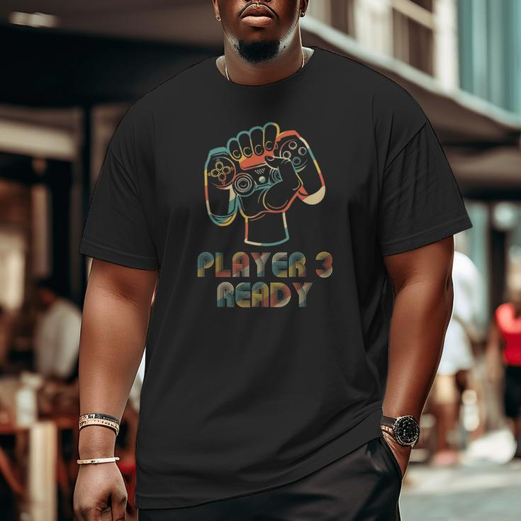 Player 3 Ready In Combo With Player 1 2 And 4 Gamer Big and Tall Men T-shirt