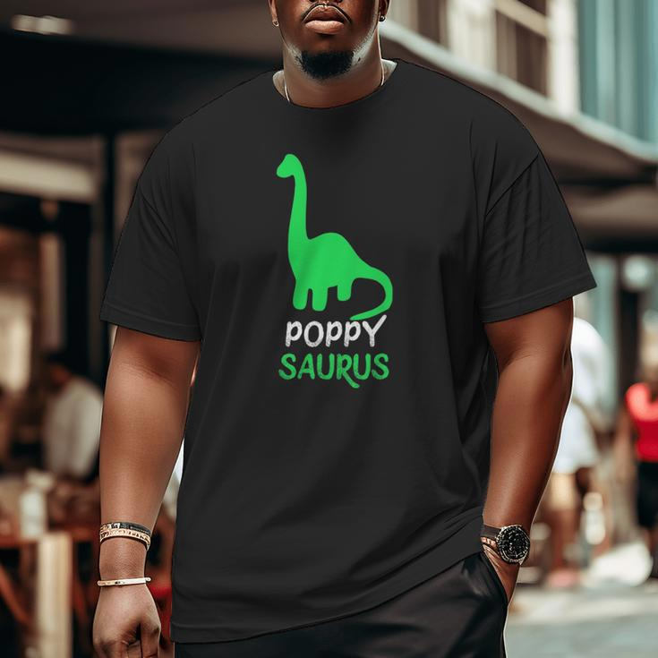 Poppy-Saurus Dinosaur Poppysaurus Father's Day Big and Tall Men T-shirt