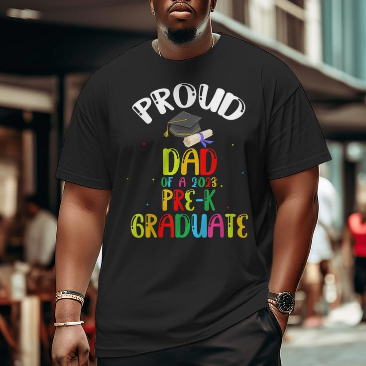 Proud Dad Of Preschool Graduate 2023 School Prek Graduation Big and Tall Men T-shirt