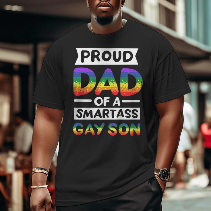 Proud Dad Of A Smartass Gay Son Lgbt Pride Month Men Big and Tall Men T-shirt