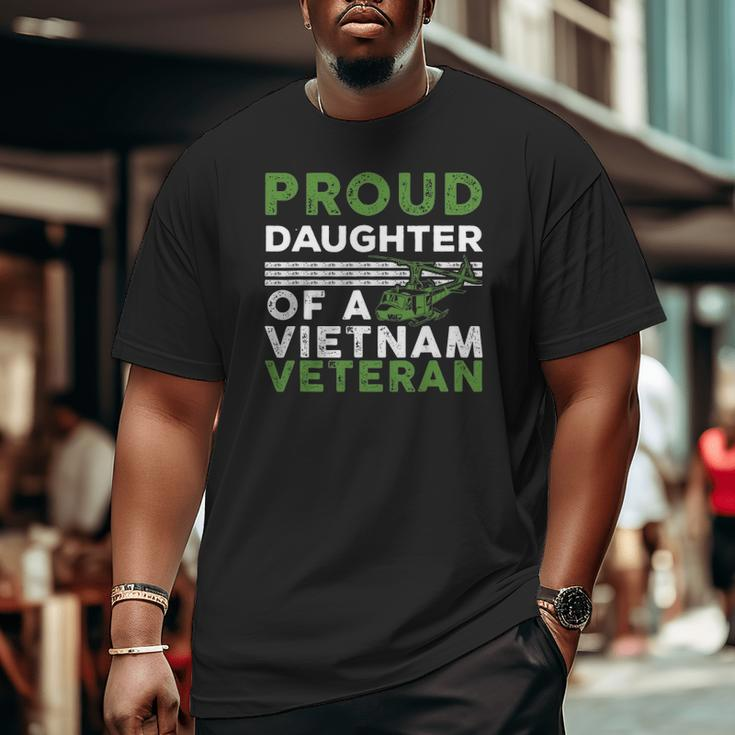 Proud Daughter Of A Vietnam Veteran War Soldier Big and Tall Men T-shirt